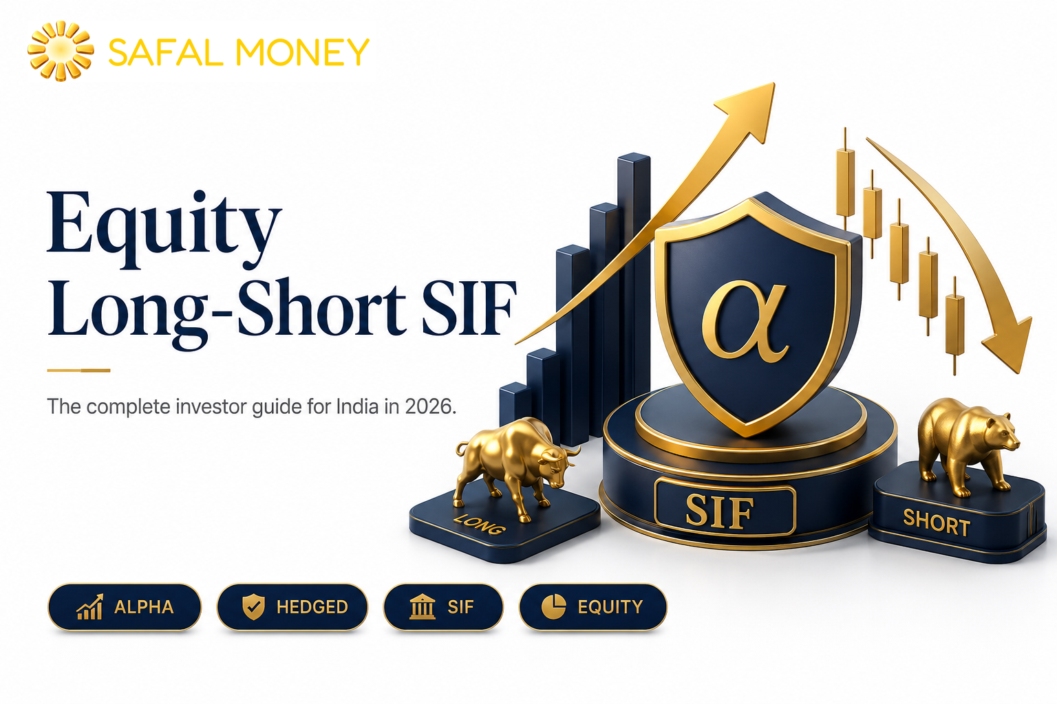 Equity Long-Short SIF: Complete Investor Guide for India (2026)