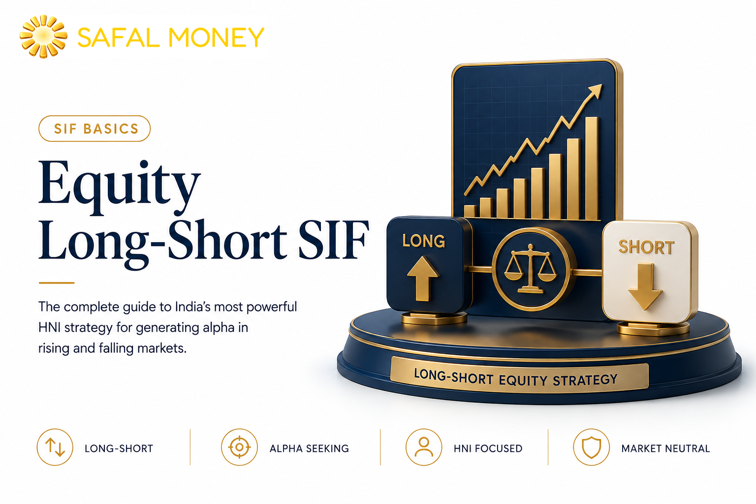 Equity Long-Short SIF: The Complete Guide to India's Most Powerful HNI Strategy