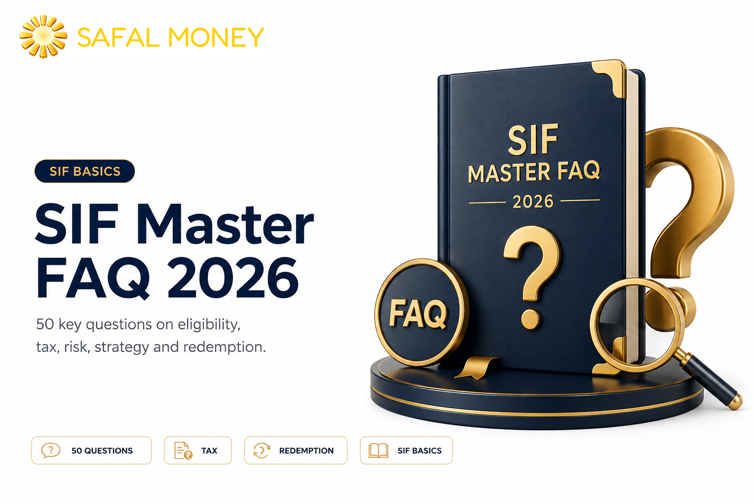SIF Master FAQ 2026: 50 Questions Every SIF Investor Asks - All Answered